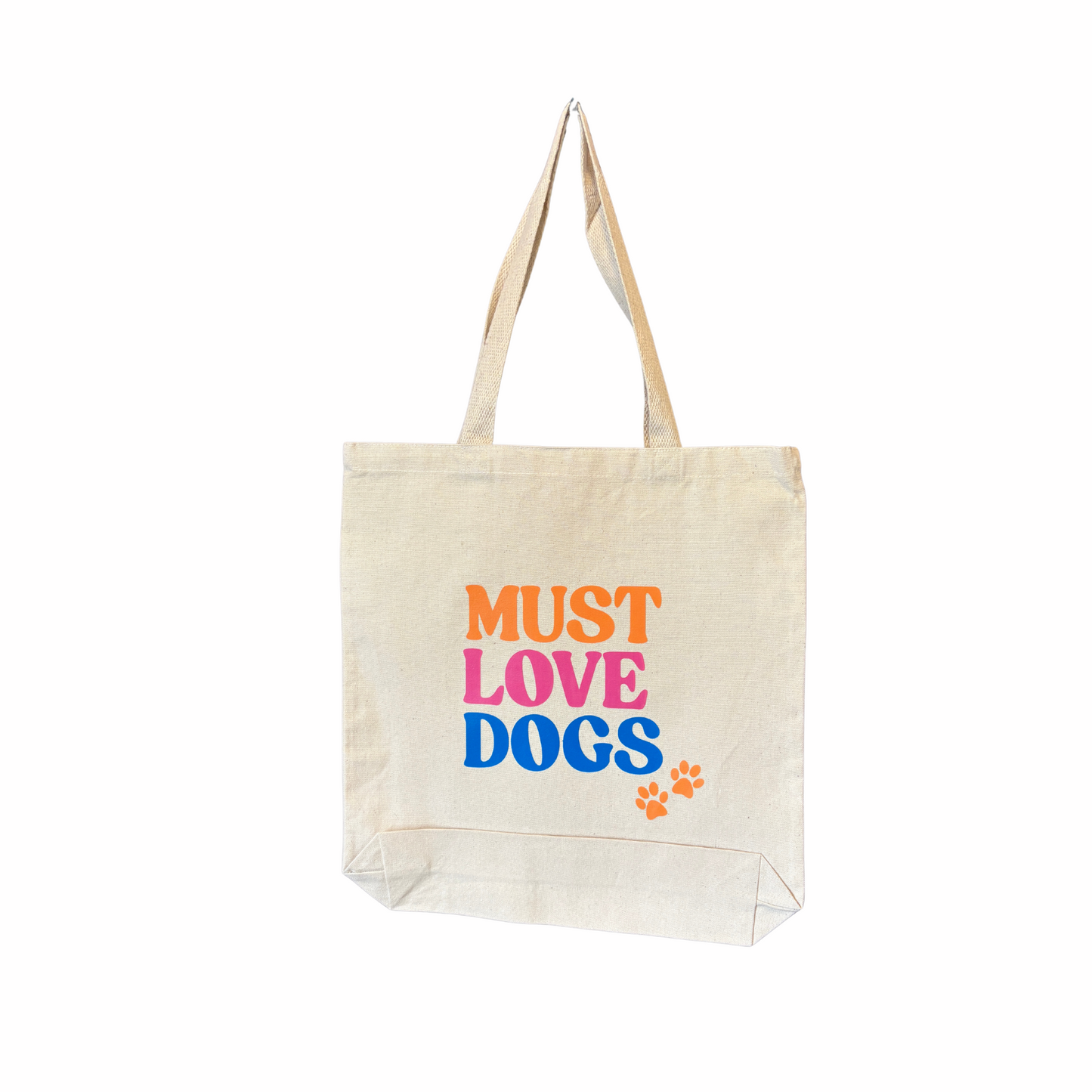Must Love Dogs Tote